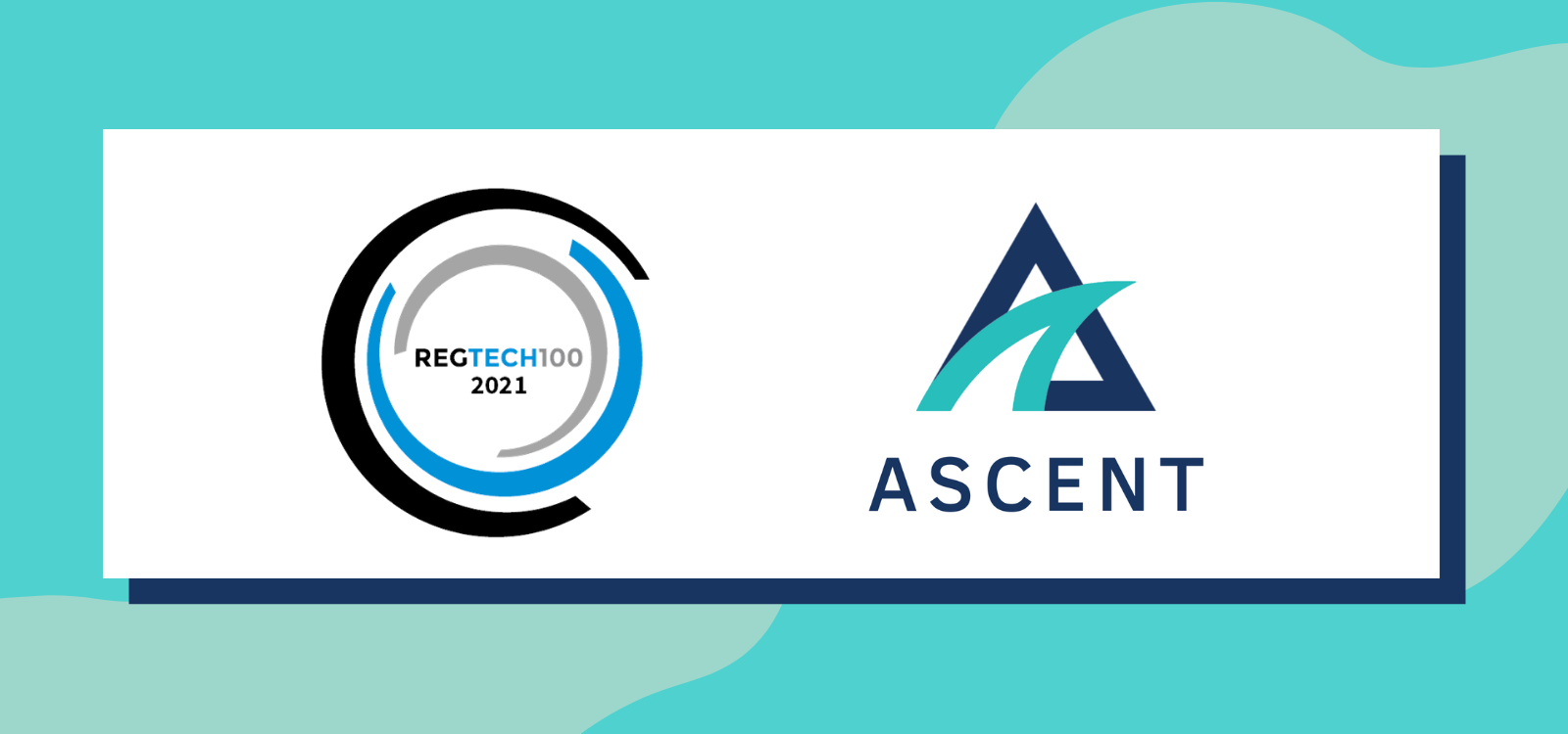 Ascent Named to the Prestigious RegTech 100 List for the Third Consecutive Year