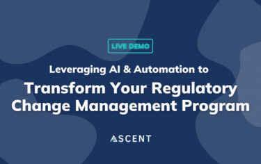 WATCH ON DEMAND – Leveraging AI & Automation to Transform Your Regulatory Change Management Program